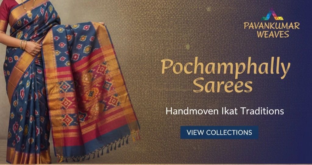Pochampally Sarees